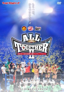 ＡＬＬ　ＴＯＧＥＴＨＥＲⅡ　東日本大震災復興支援チャリティープロレス　２０１２.２.１９仙台サンプラザホール（ＤＶＤ２枚組）